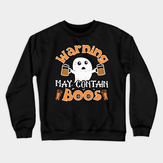 Warning May Contain Boos Crewneck Sweatshirt by TheDesignDepot